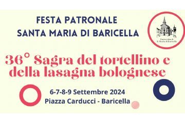 Festa Patronale di Baricella 6-9 Settembre 2024: Tradizione, Semplicit&#224; e Buon Cibo