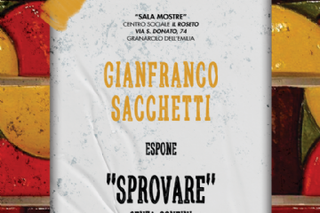 Inaugurazione Mostra &quot;SPROVARE, senza confini&quot; di Gianfranco Sacchetti