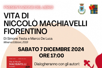 Presentazione del libro: &quot;Vita di Niccol&#242; Machiavelli Fiorentino&quot;