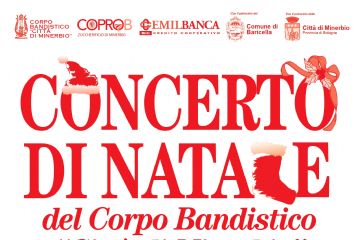 Concerto di Natale del Corpo Bandistico &quot;Citt&#224; di Minerbio&quot;