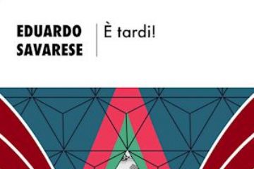 Presentazione del libro “&#200; tardi!”