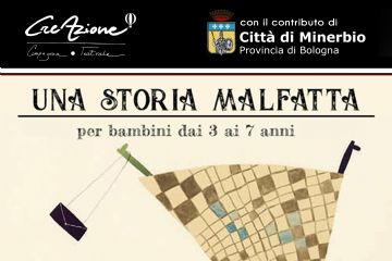 UNA STORIA MALFATTA - spettacolo a cura di CreAzione
