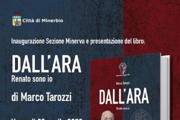 Inaugurazione Sezione Minerva e presentazione del libro &quot;Dall&#39;Ara. Renato sono io.&quot;