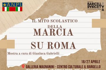 Inaugurazione Mostra &quot;Il mito scolastico della Marcia su Roma&quot; e Presentazione del libro di Cesarino Volta