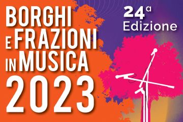 BORGHI E FRAZIONI IN MUSICA