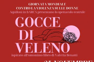 Spettacolo Teatrale &quot;Gocce di Veleno&quot;