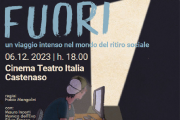 &quot;Fuori&quot;, spettacolo sul tema del ritiro sociale in adolescenza